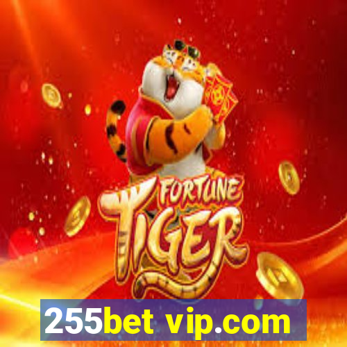 255bet vip.com